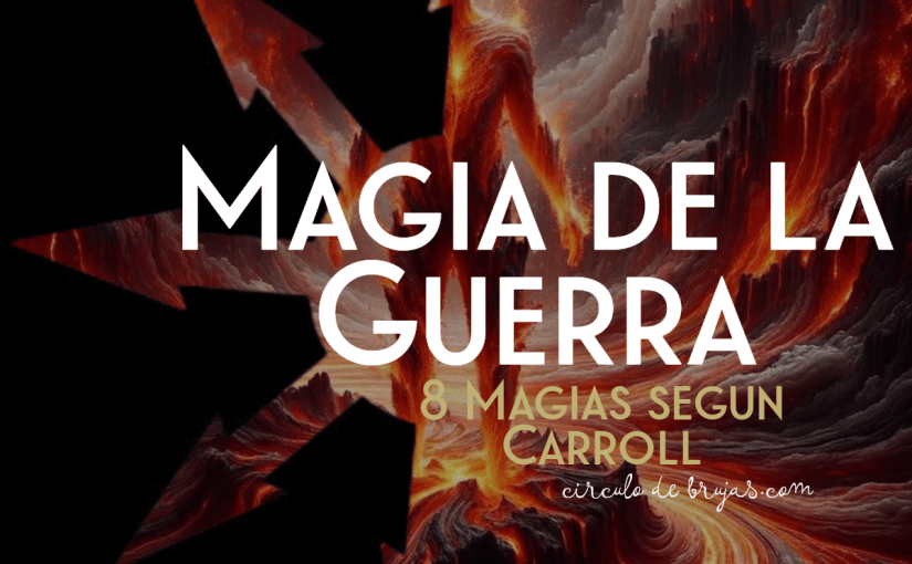 Las 8 Magias Segun Carroll Magia Roja