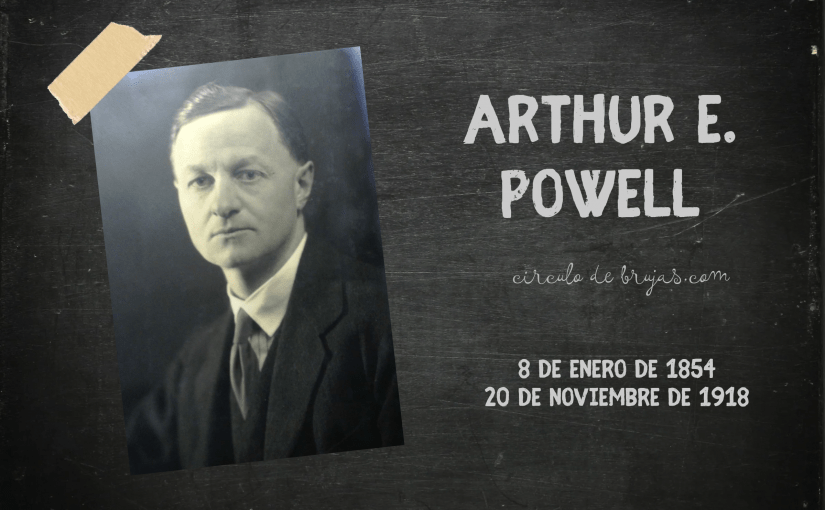 Arthur E Powell