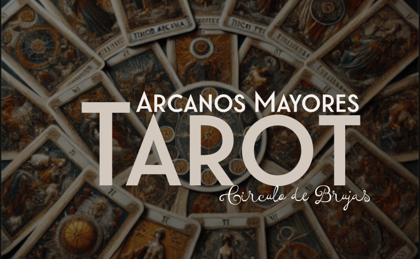 Arcanos Mayores del Tarot