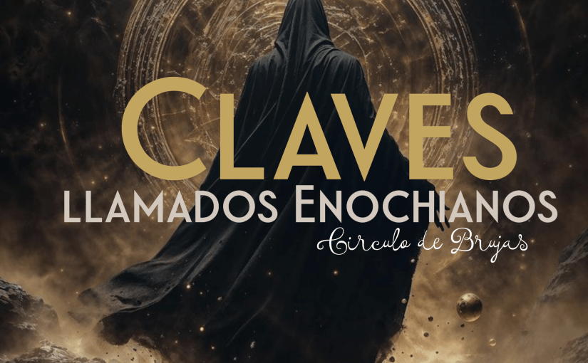 Claves O Llamadas Enochianas