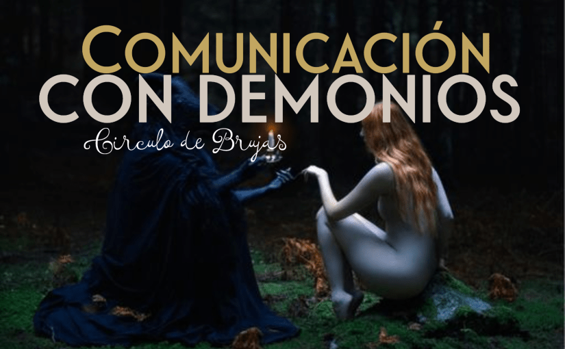 Comunicación con Demonios