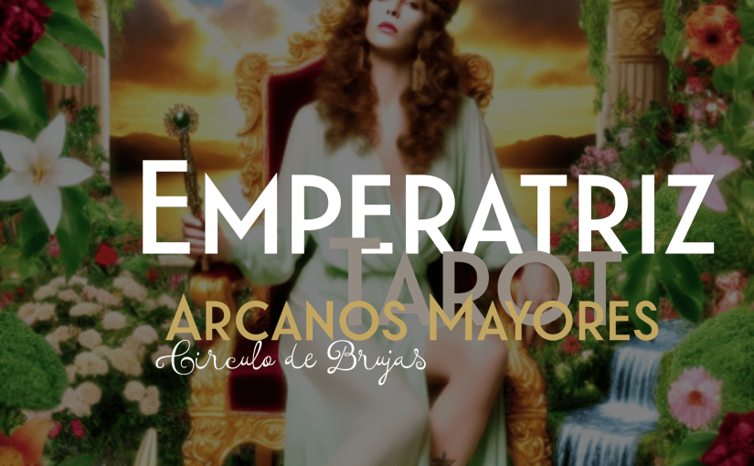 La Emperatriz Del Tarot 1