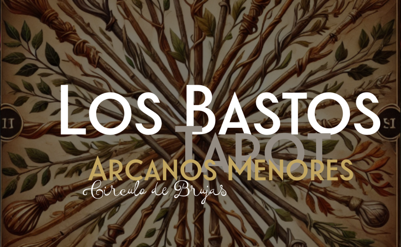 Los Bastos en el Tarot