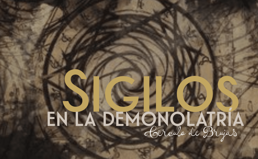 Los Sigilos en la Demonolatría