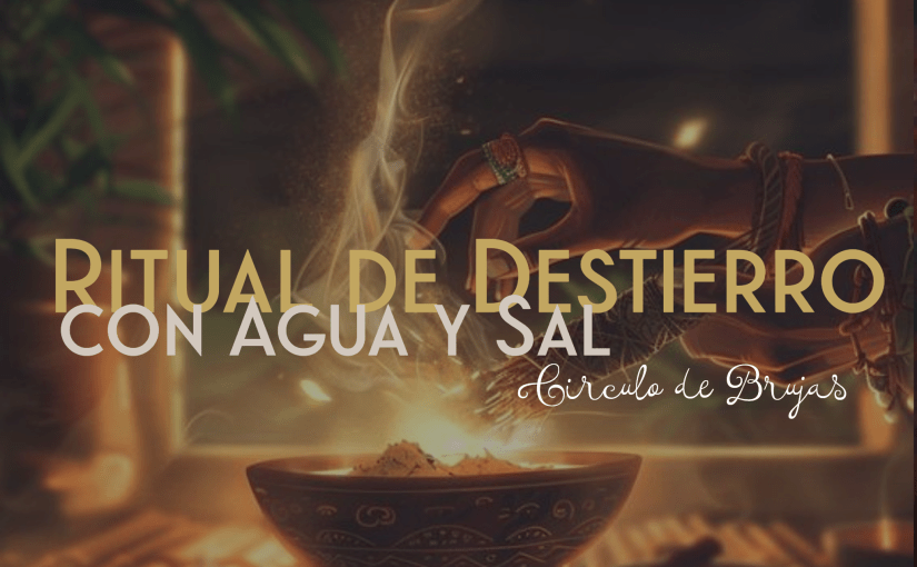 Ritual De Destierro Con Agua Y Sal