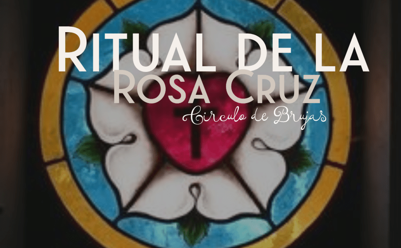 Ritual de la Rosa Cruz