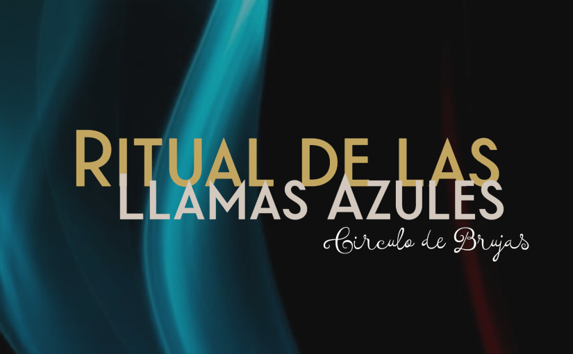 Ritual De Las Llamas Azules