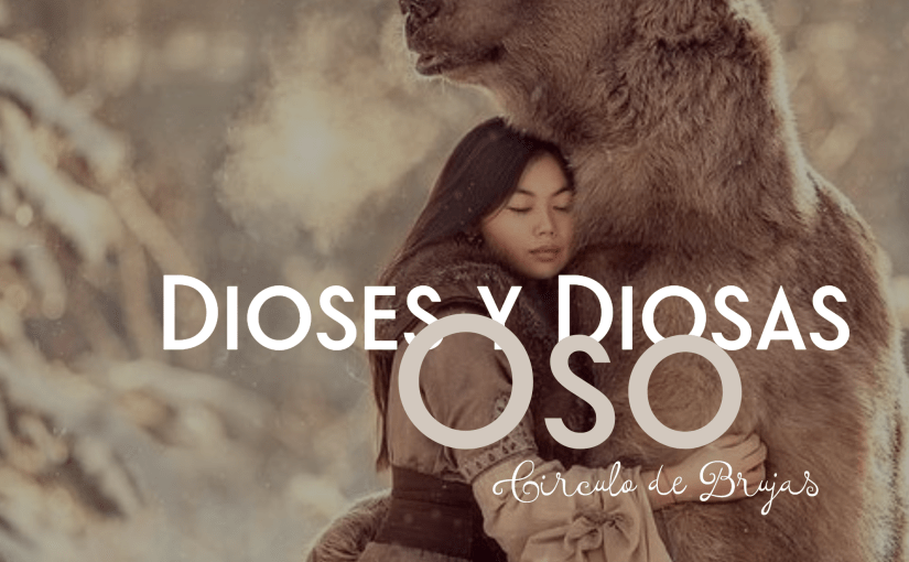 Dioses y Diosas Oso