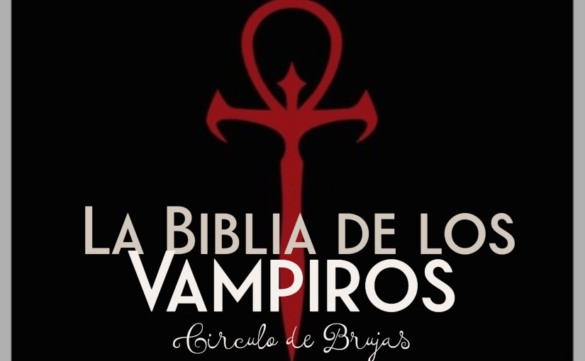 La Biblia de los Vampiros