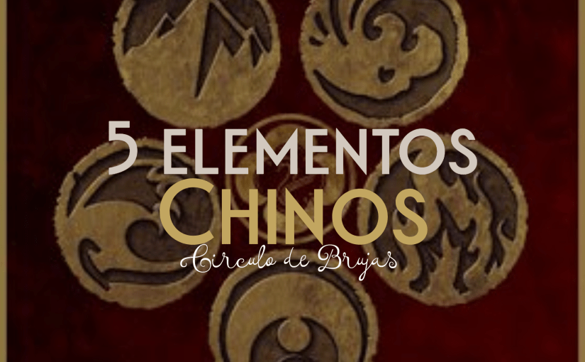 Los 5 Elementos Chinos