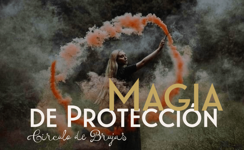 Magia De Proteccion