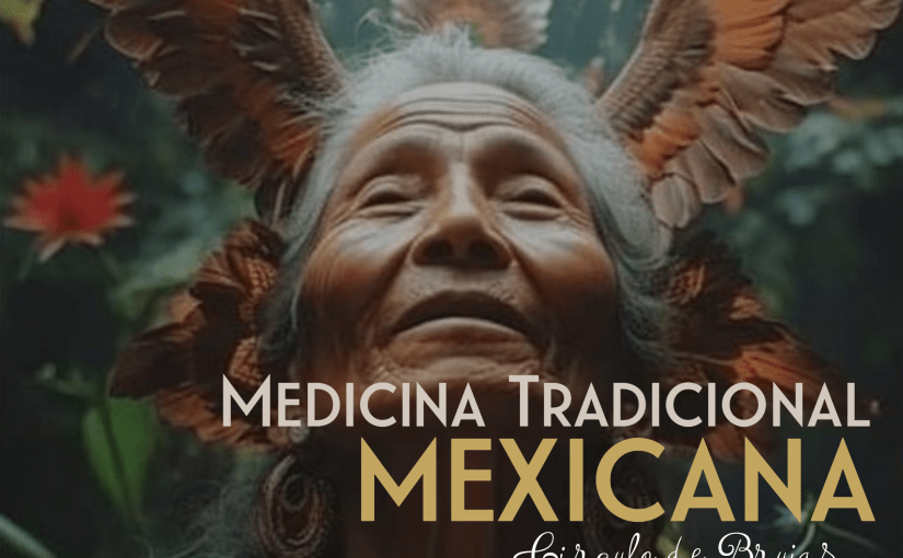 Medicina Sagrada Mexicana