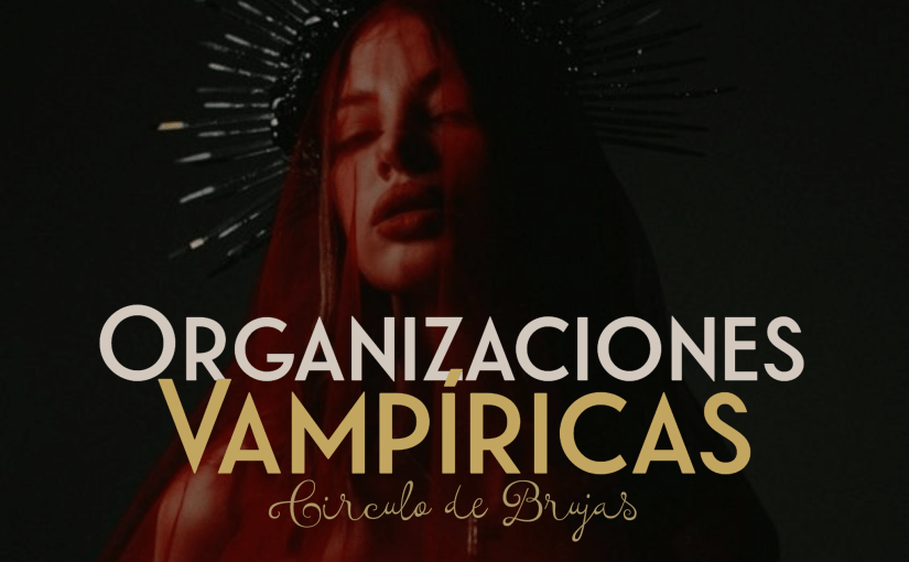 Organizaciones Vampiricas