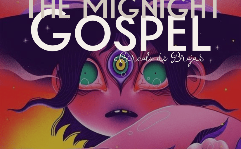 The Midnight Gospel