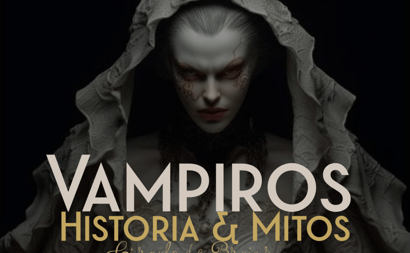 Vampiros: Historia & Mitos